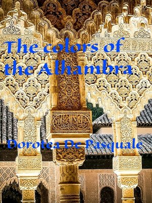 cover image of The colors of the Alhambra